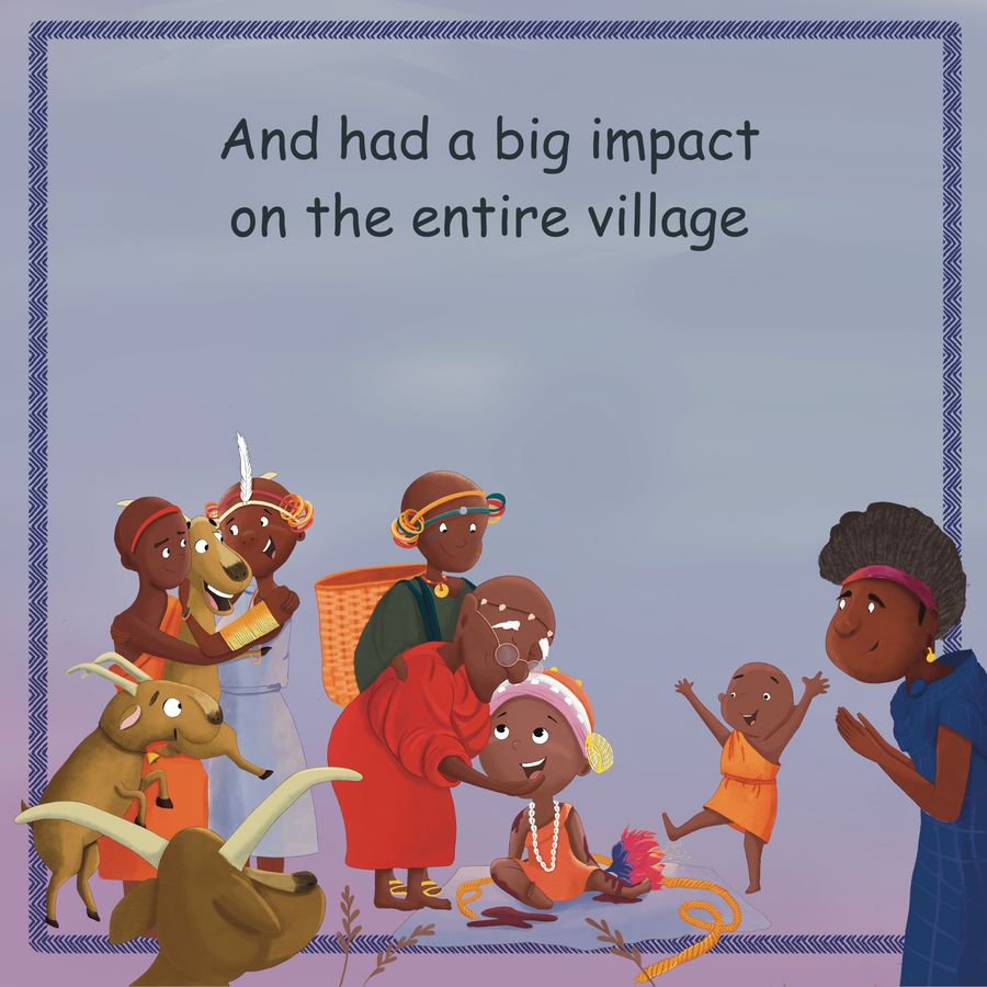 And had a big impact on the entire village