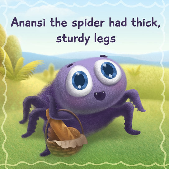 Anansi the spider had thick, sturdy legs